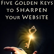 CJ Gilbert's Five Golden Keys to Sharpen Your Website